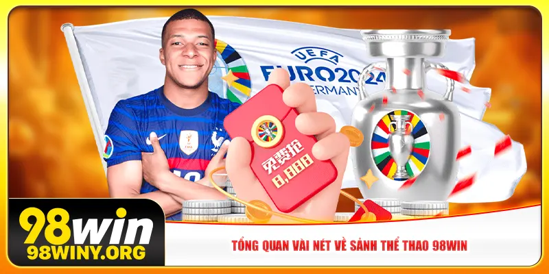 Tổng quan vài nét về sảnh thể thao 98win